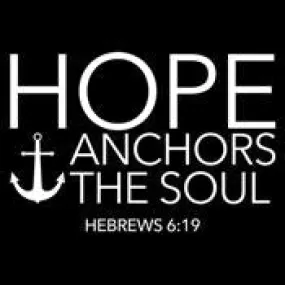 Hope Anchors The Soul