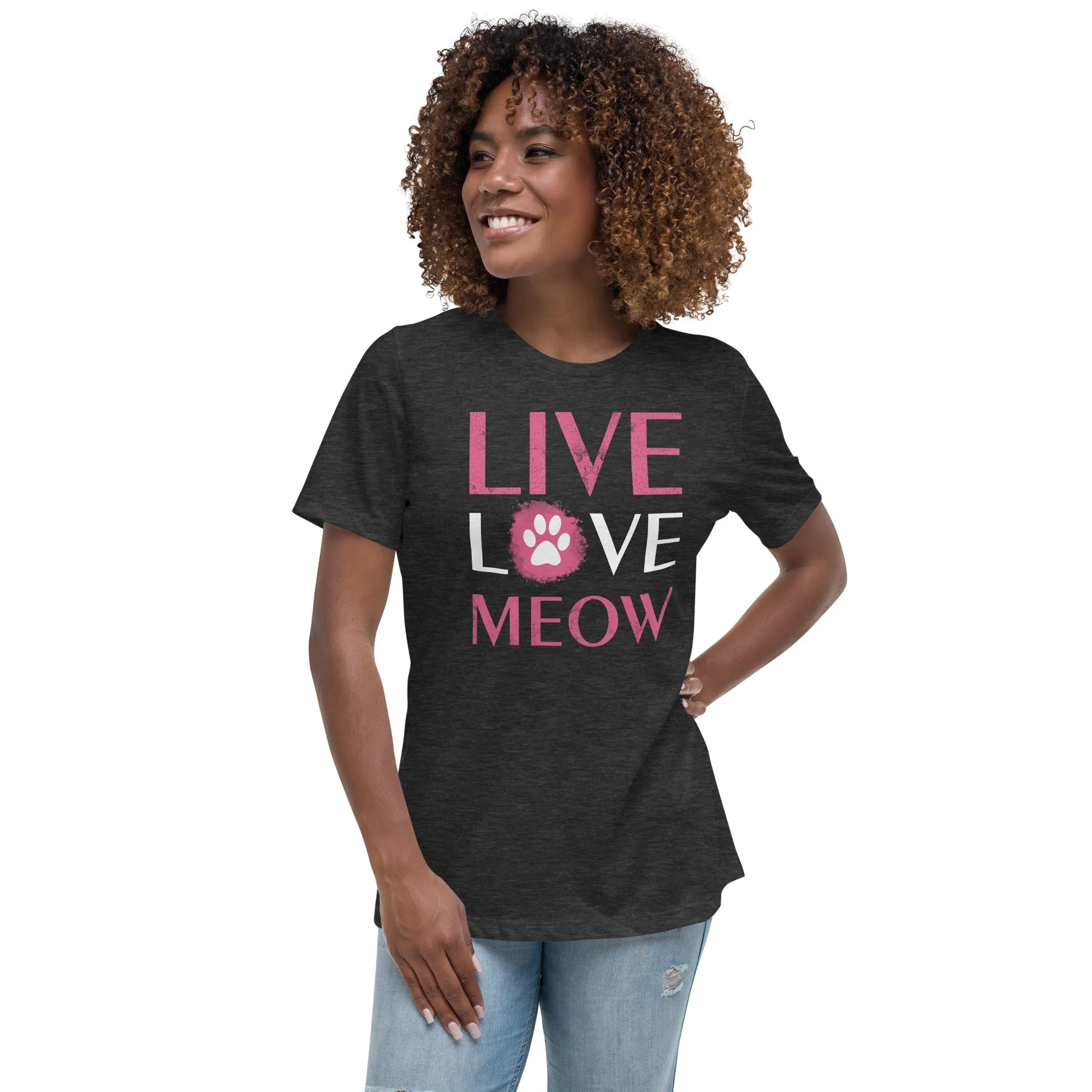 Live, Love, Meow Women's Relaxed T-Shirt